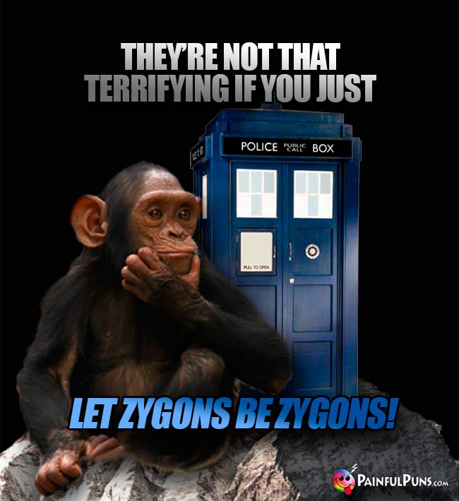 They're not that terrifying if you just let Zygons be Zygons!