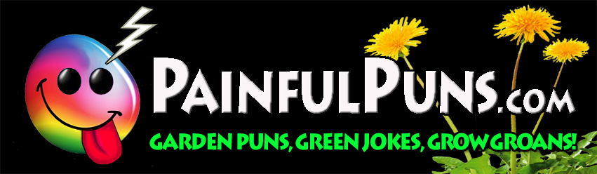 PainfulPuns.com - Garden Puns, Green Jokes, Grow Groans!