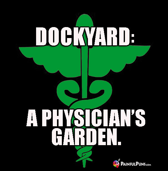 Dockyard: A Physician's Garden.