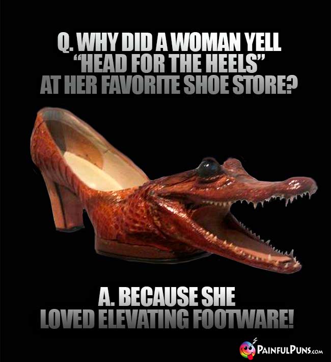Shoe Jokes, Footwear Puns, High Heel Humor 