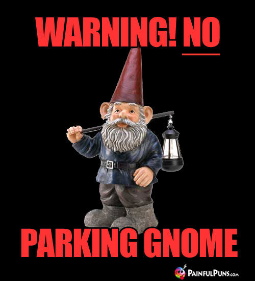 Warning! No Parking Gnome