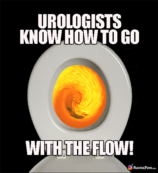 Potty Humor: Urologists Know How to Go with the Flow! 