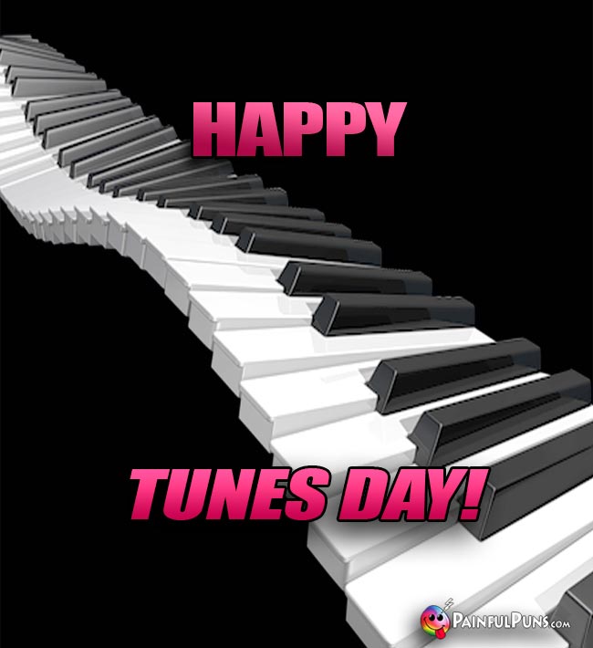 Happy Tunes Day!