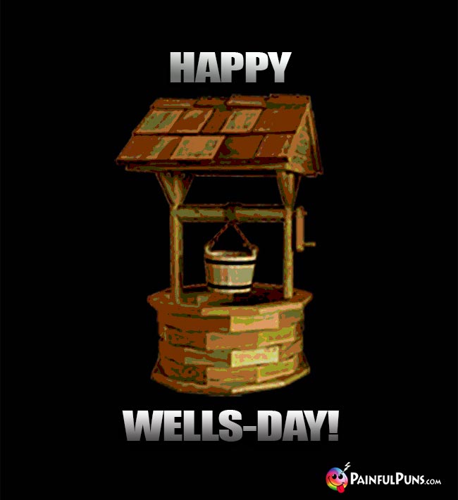 Happy Wells-Day!