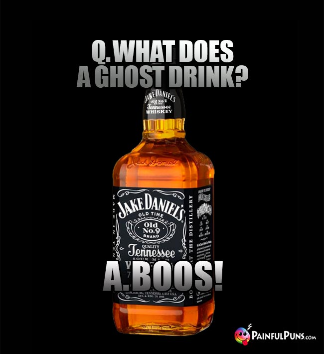 Hauntinly funny bar joke: Q. What does a ghost drink? A. Boos!